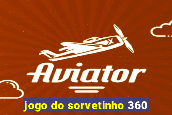 jogo do sorvetinho 360