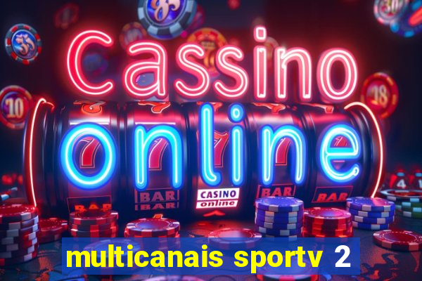 multicanais sportv 2