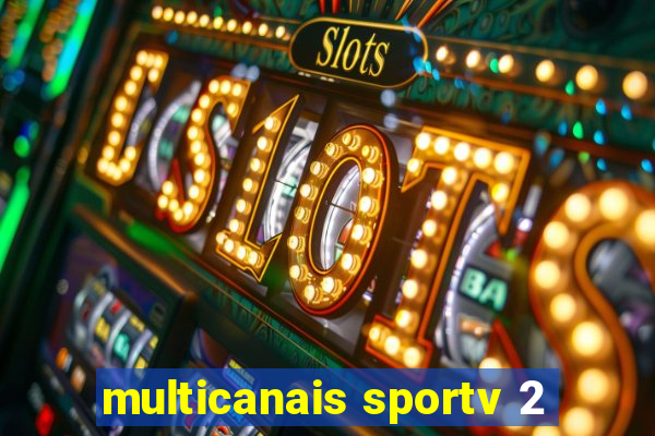 multicanais sportv 2