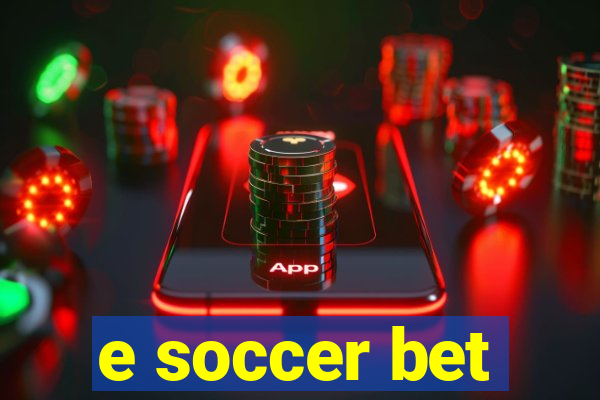 e soccer bet