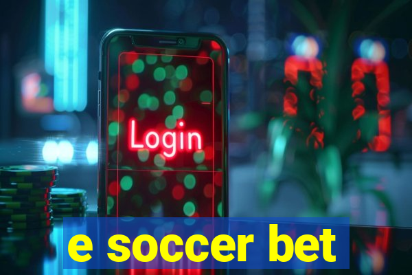 e soccer bet