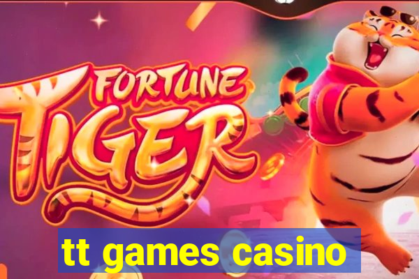 tt games casino