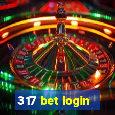 317 bet login