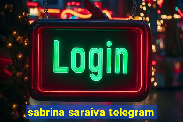 sabrina saraiva telegram