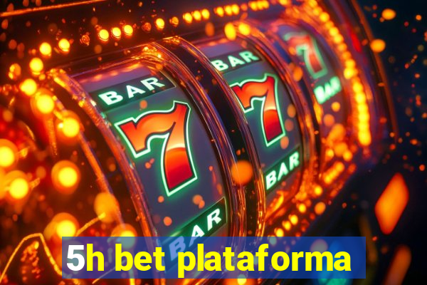 5h bet plataforma