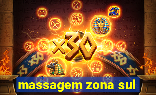 massagem zona sul