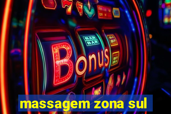 massagem zona sul