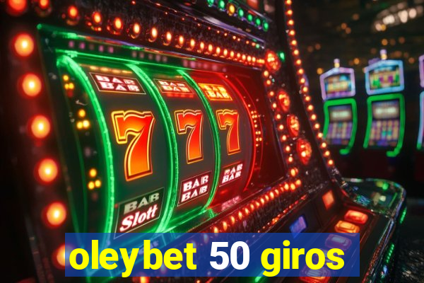 oleybet 50 giros