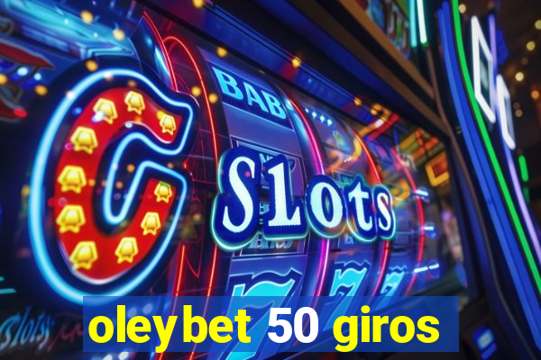 oleybet 50 giros