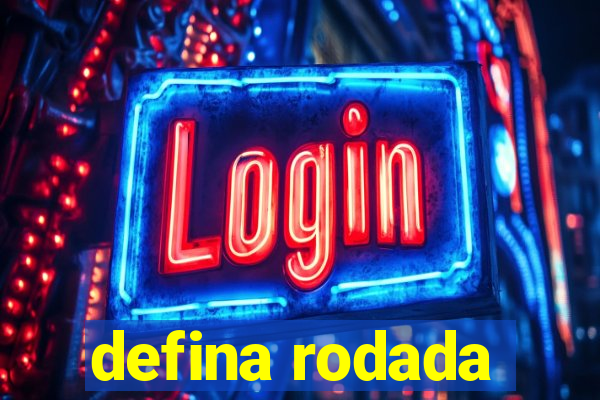 defina rodada