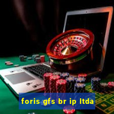 foris gfs br ip ltda