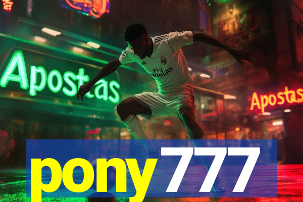 pony777