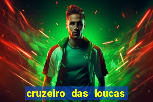 cruzeiro das loucas dublado torrent