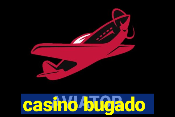 casino bugado