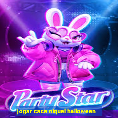 jogar caca niquel halloween