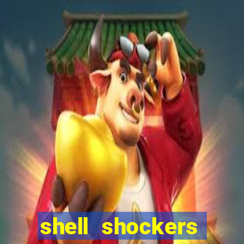 shell shockers unblocked links