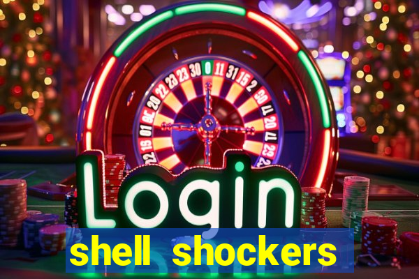 shell shockers unblocked links