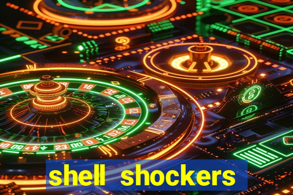 shell shockers unblocked links