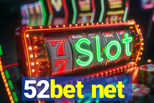 52bet net