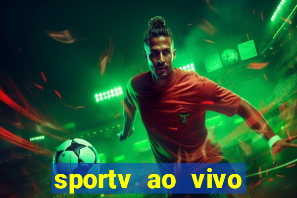 sportv ao vivo mega canais