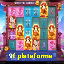 9f plataforma