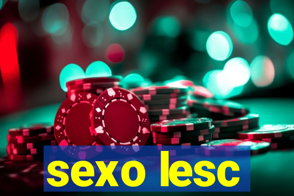 sexo lesc