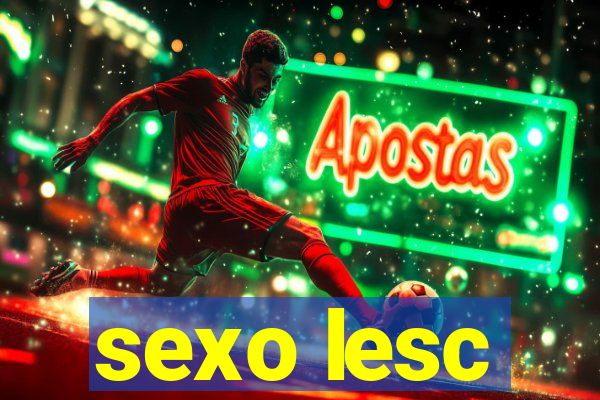 sexo lesc