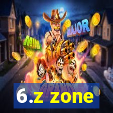 6.z zone