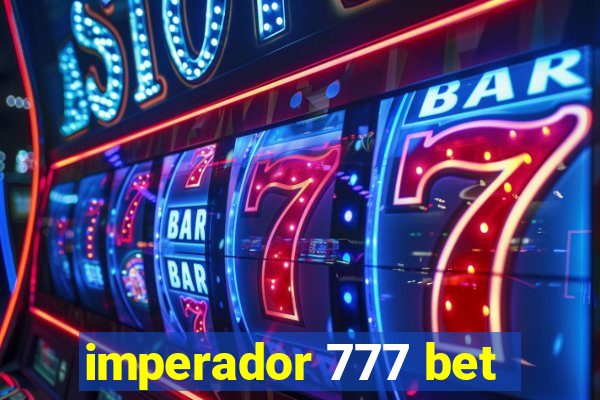 imperador 777 bet