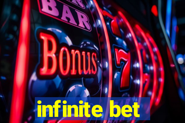 infinite bet