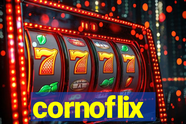 cornoflix