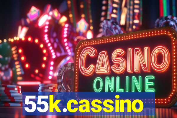 55k.cassino