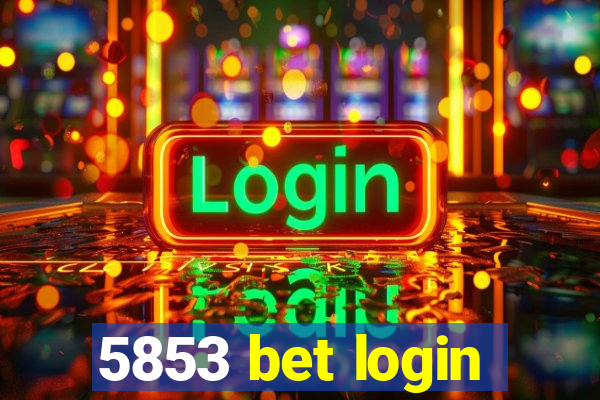 5853 bet login