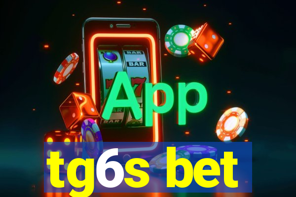 tg6s bet