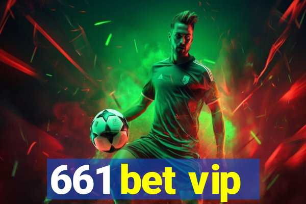 661 bet vip