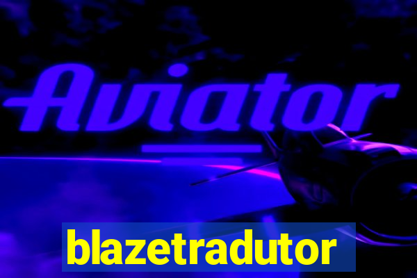 blazetradutor