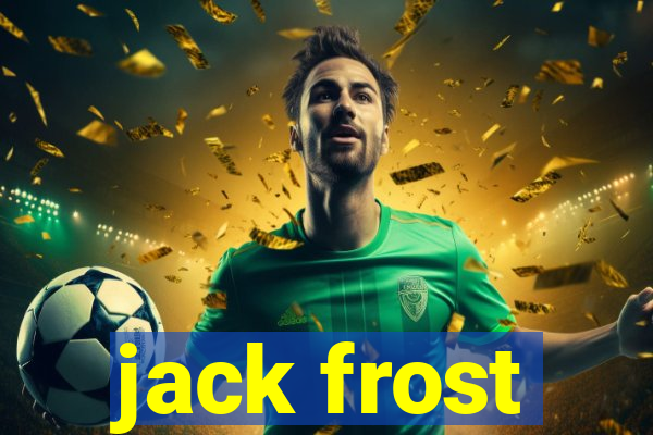 jack frost