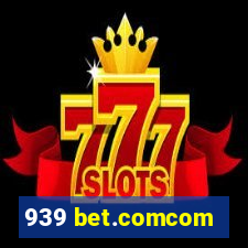 939 bet.comcom