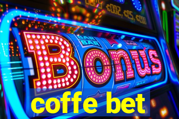 coffe bet