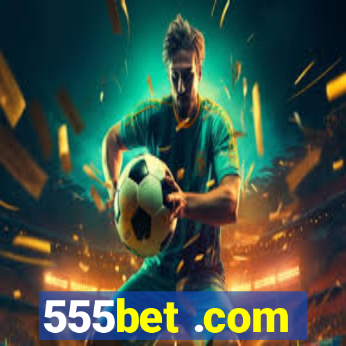 555bet .com