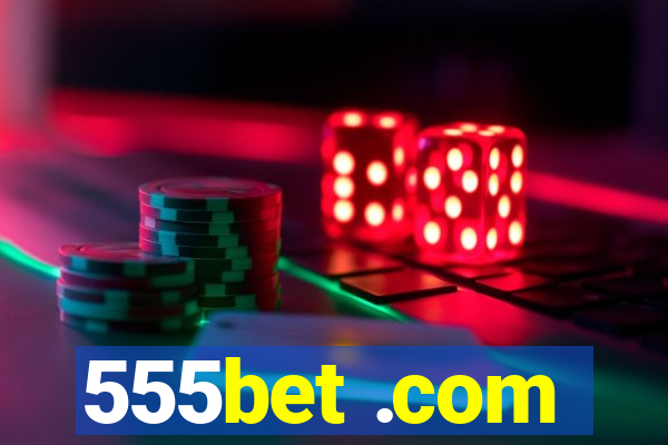 555bet .com