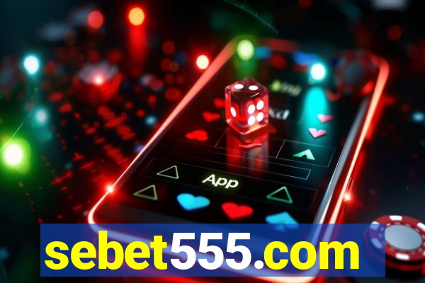 sebet555.com