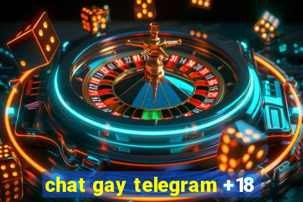 chat gay telegram +18