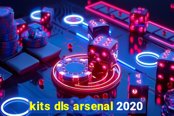 kits dls arsenal 2020