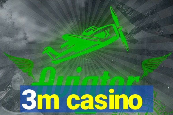 3m casino