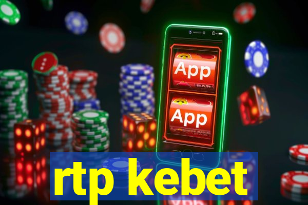 rtp kebet