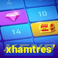 xhamtres