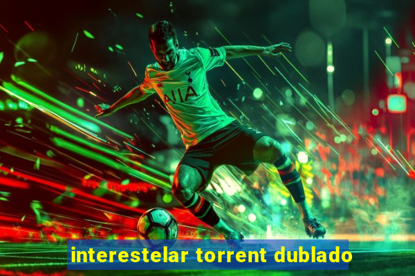 interestelar torrent dublado