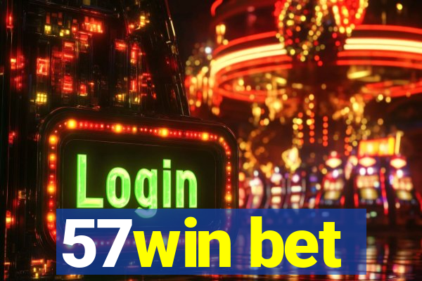 57win bet