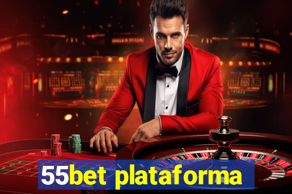 55bet plataforma